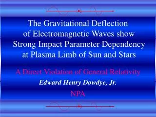The Gravitational Deflection of Electromagnetic Waves show Strong Impact Parameter Dependency
