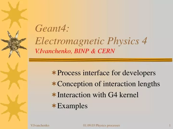 geant4 electromagnetic physics 4 v ivanchenko binp cern