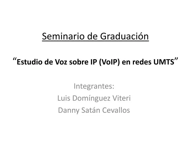 seminario de graduaci n estudio de voz sobre ip voip en redes umts