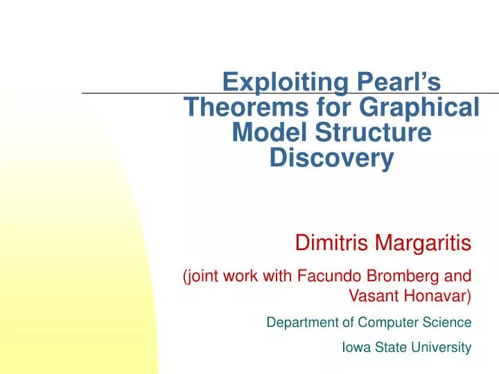 exploiting pearl s theorems for graphical model structure discovery