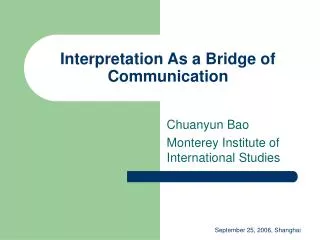 Interpretation As a Bridge of Communication