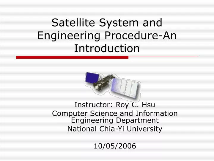satellite system and engineering procedure an introduction