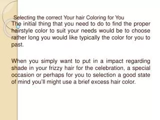 Selecting the correct Your hair Coloring for You