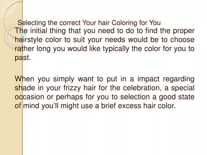 selecting the correct your hair coloring for you