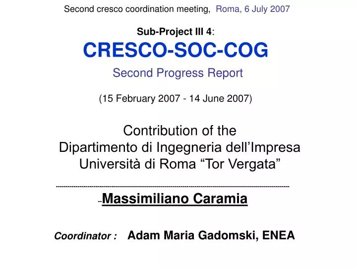 sub project iii 4 cresco soc cog second progress report 15 february 2007 14 june 2007
