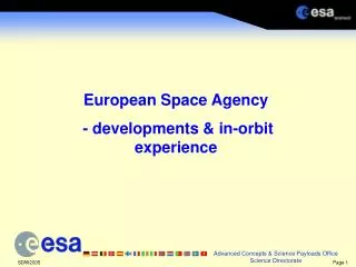 European Space Agency - developments &amp; in-orbit experience