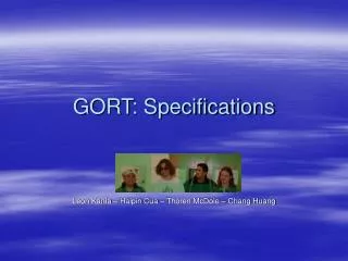 GORT: Specifications