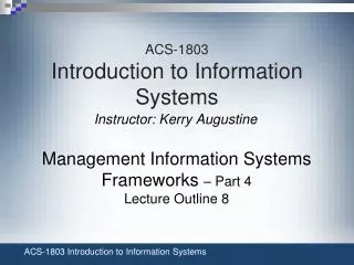 ACS-1803 Introduction to Information Systems