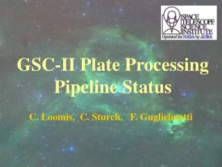 GSC-II Plate Processing Pipeline Status