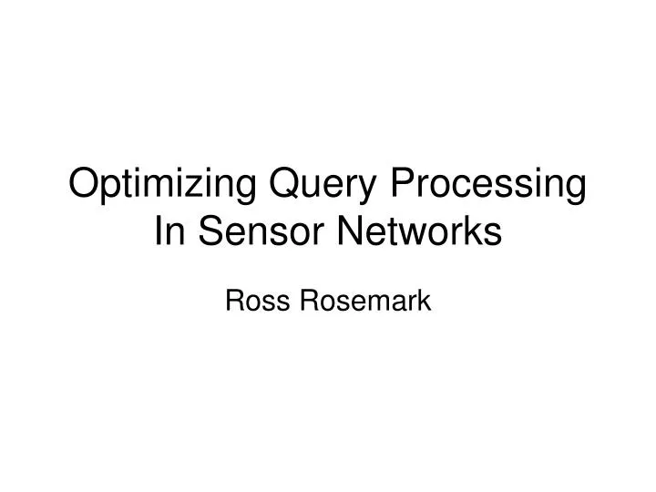 optimizing query processing in sensor networks