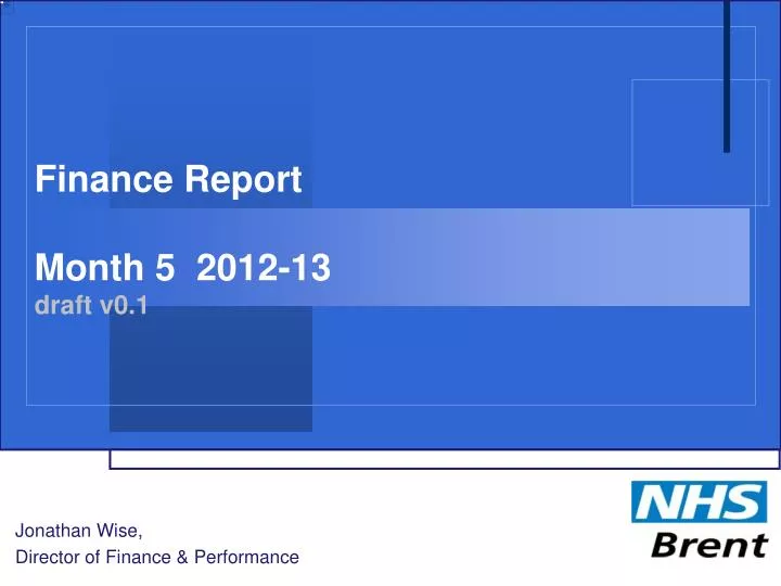 finance report month 5 2012 13 draft v0 1