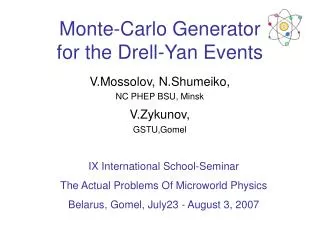 Monte-Carlo Generator for the Drell-Yan Events
