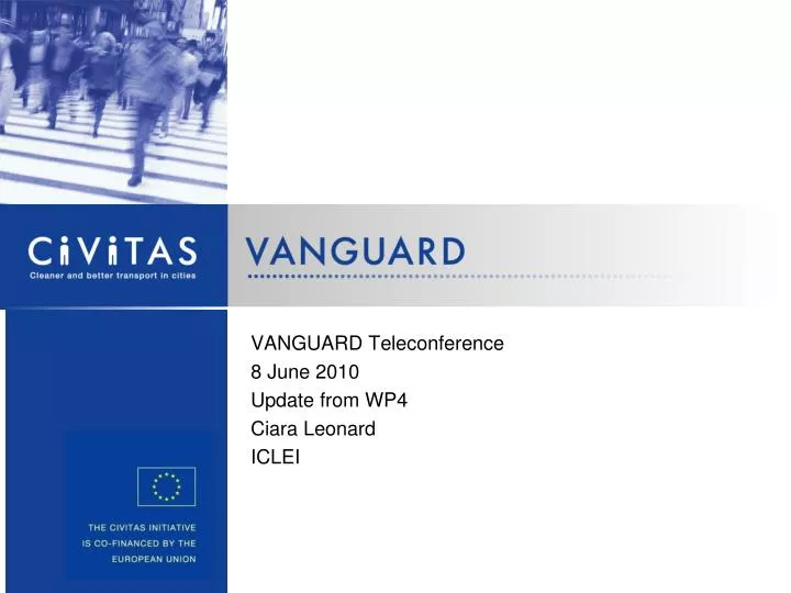 vanguard teleconference 8 june 2010 update from wp4 ciara leonard iclei