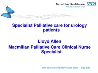 Specialist Palliative care for urology patients Lloyd Allen