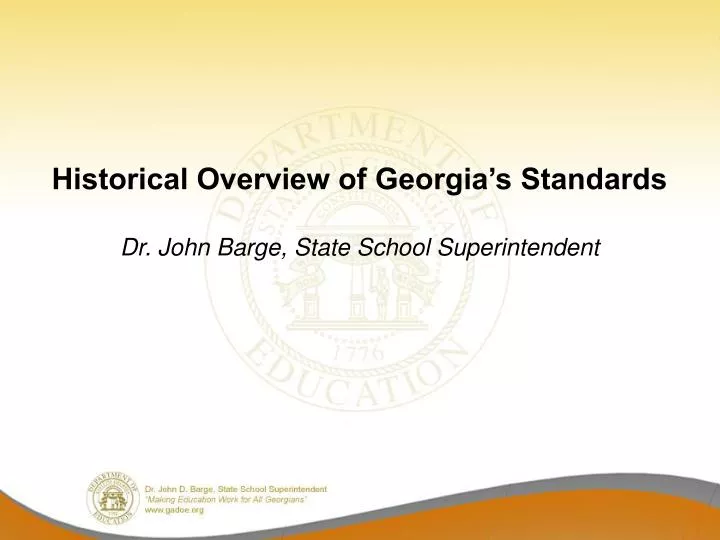 historical overview of georgia s standards dr john barge state school superintendent