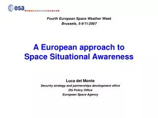 A European approach to Space Situational Awareness