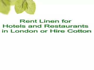 Rent linen for hotels and restaurants in london or hire cott