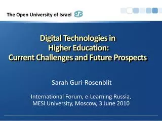 Digital Technologies in Higher Education: Current Challenges and Future Prospects