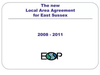 The new Local Area Agreement for East Sussex 2008 - 2011