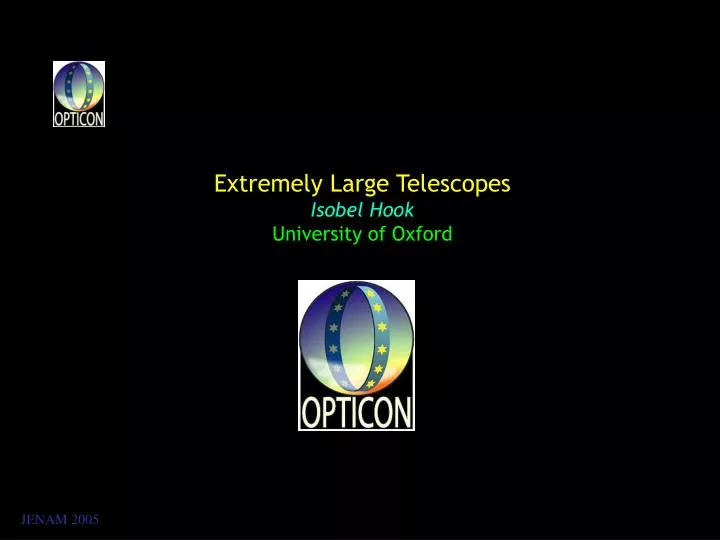 extremely large telescopes isobel hook university of oxford