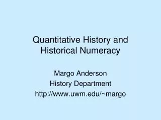 Quantitative History and Historical Numeracy