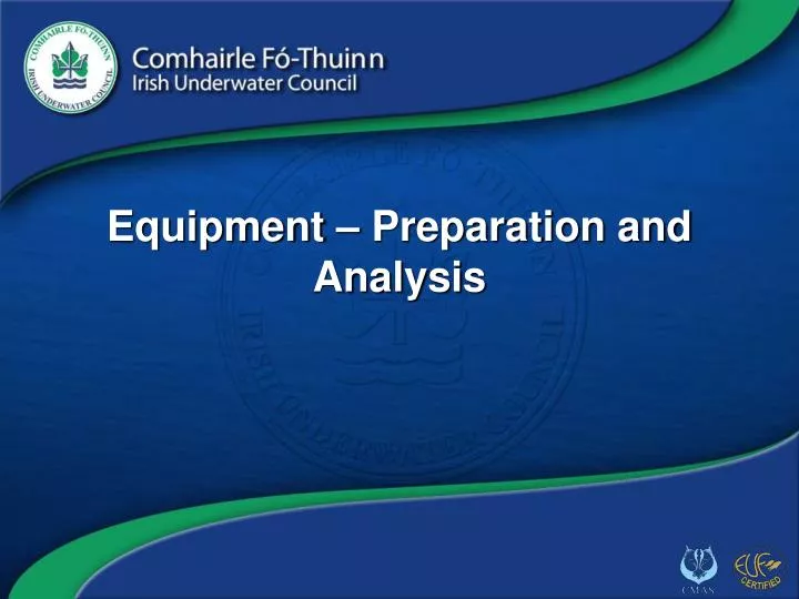equipment preparation and analysis
