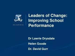 Leaders of Change: Improving School Performance