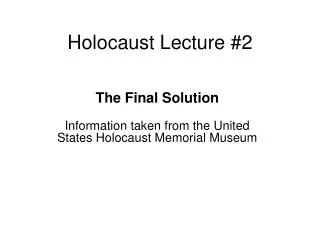Holocaust Lecture #2