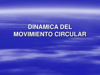 dinamica del movimiento circular