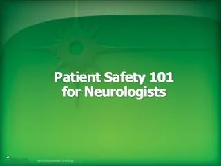 Patient Safety 101 for Neurologists