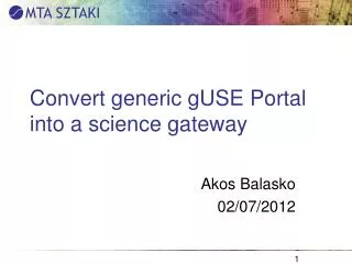 Convert generic gUSE Portal into a science gateway