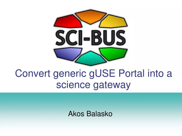 convert generic guse portal into a science gateway