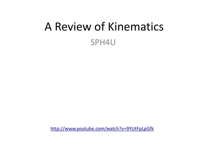 a review of kinematics