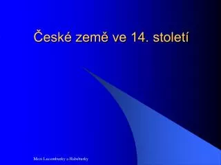 esk zem ve 14 stolet
