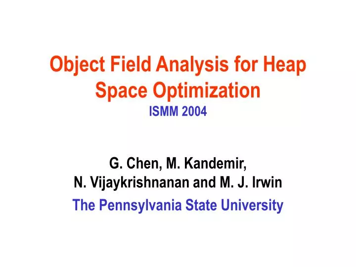 object field analysis for heap space optimization ismm 2004