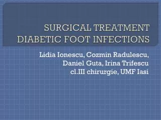 SURGICAL TREATMENT DIABETIC FOOT INFECTIONS