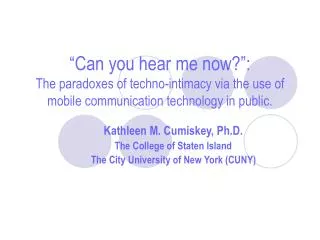 Kathleen M. Cumiskey, Ph.D. The College of Staten Island The City University of New York (CUNY)