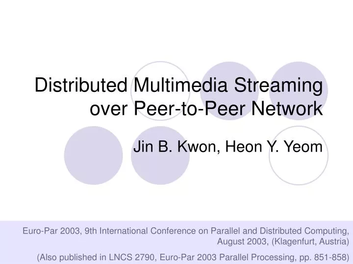 distributed multimedia streaming over peer to peer network