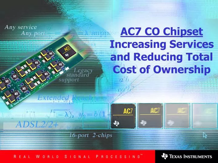 ac7 co chipset increasing services and reducing total cost of ownership