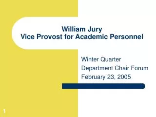 William Jury Vice Provost for Academic Personnel