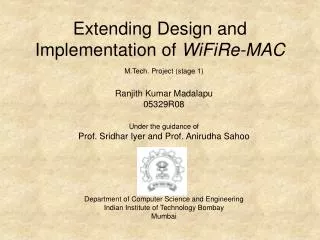 Extending Design and Implementation of WiFiRe-MAC