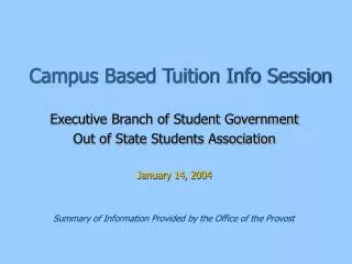 Campus Based Tuition Info Session