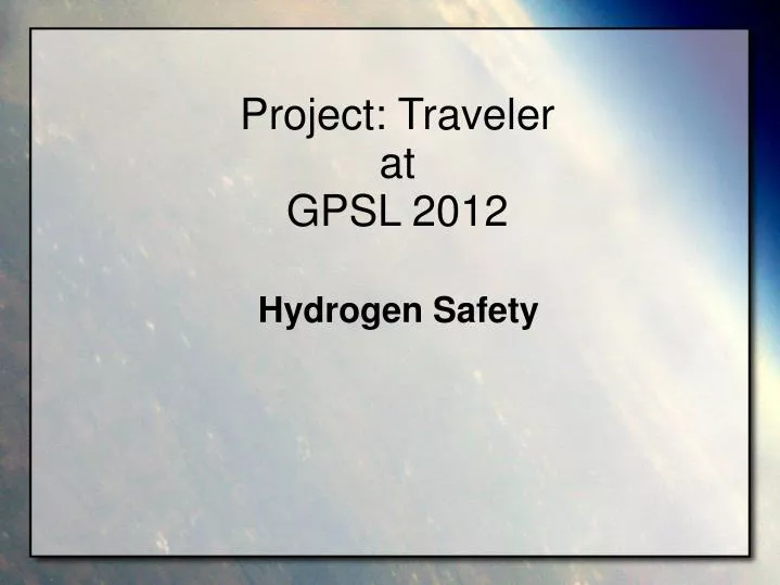 project traveler at gpsl 2012