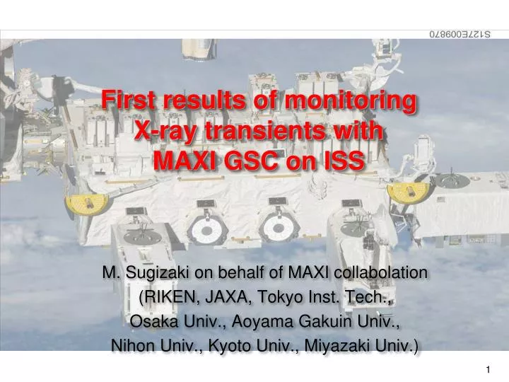 first results of monitoring x ray transients with maxi gsc on iss