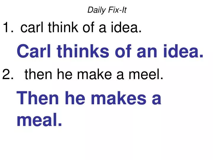 daily fix it carl think of a idea carl thinks of an idea then he make a meel then he makes a meal