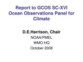 Report to GCOS SC-XVI Ocean Observations Panel for Climate