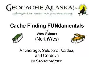 Cache Finding FUNdamentals by Wes Skinner (NorthWes)