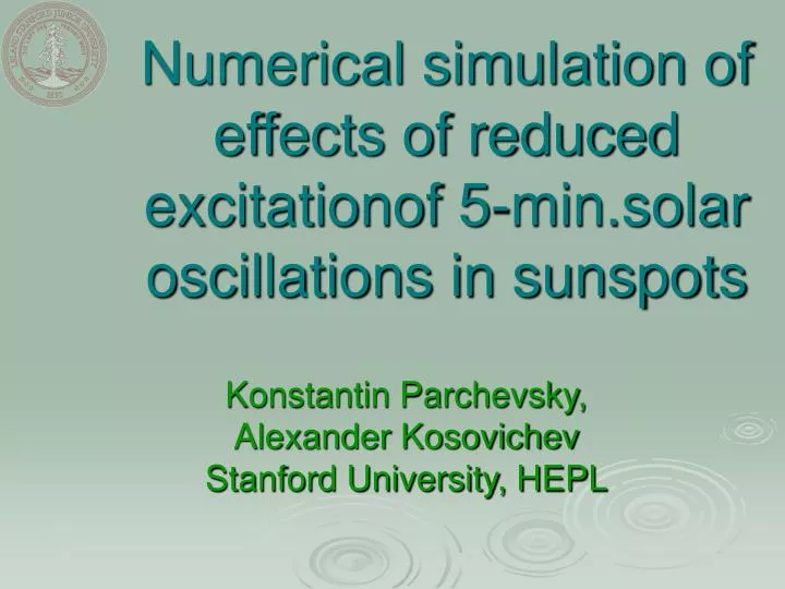 numerical simulation of effects of reduced excitationof 5 min solar oscillations in sunspots