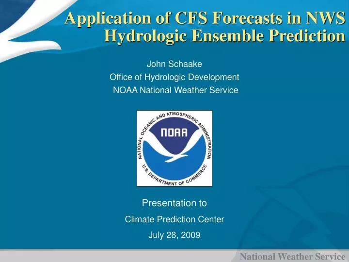 application of cfs forecasts in nws hydrologic ensemble prediction