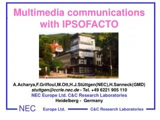 Multimedia communications with IPSOFACTO